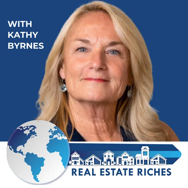 Real Estate Riches podcast cover art with host Kathy Byrnes